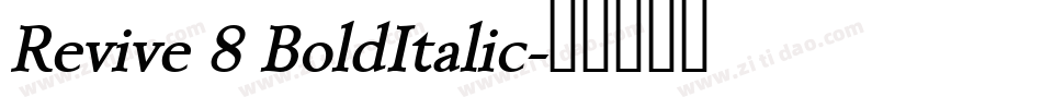 Revive 8 BoldItalic字体转换